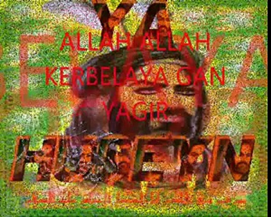 Allah Allah Kerbela'ya Gan Yağır