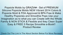Popsicle Molds by GRAZIA� - Set of PREMIUM Silicone Popsicle Molds NEW Vibrant 2014 Colors & Popsicle Mold & FDA Approved & BPA Free & Make Healthy Popsicles and Smoothie Pops Use your Imagination as to what you can Create with the Whole Family & NON STIC