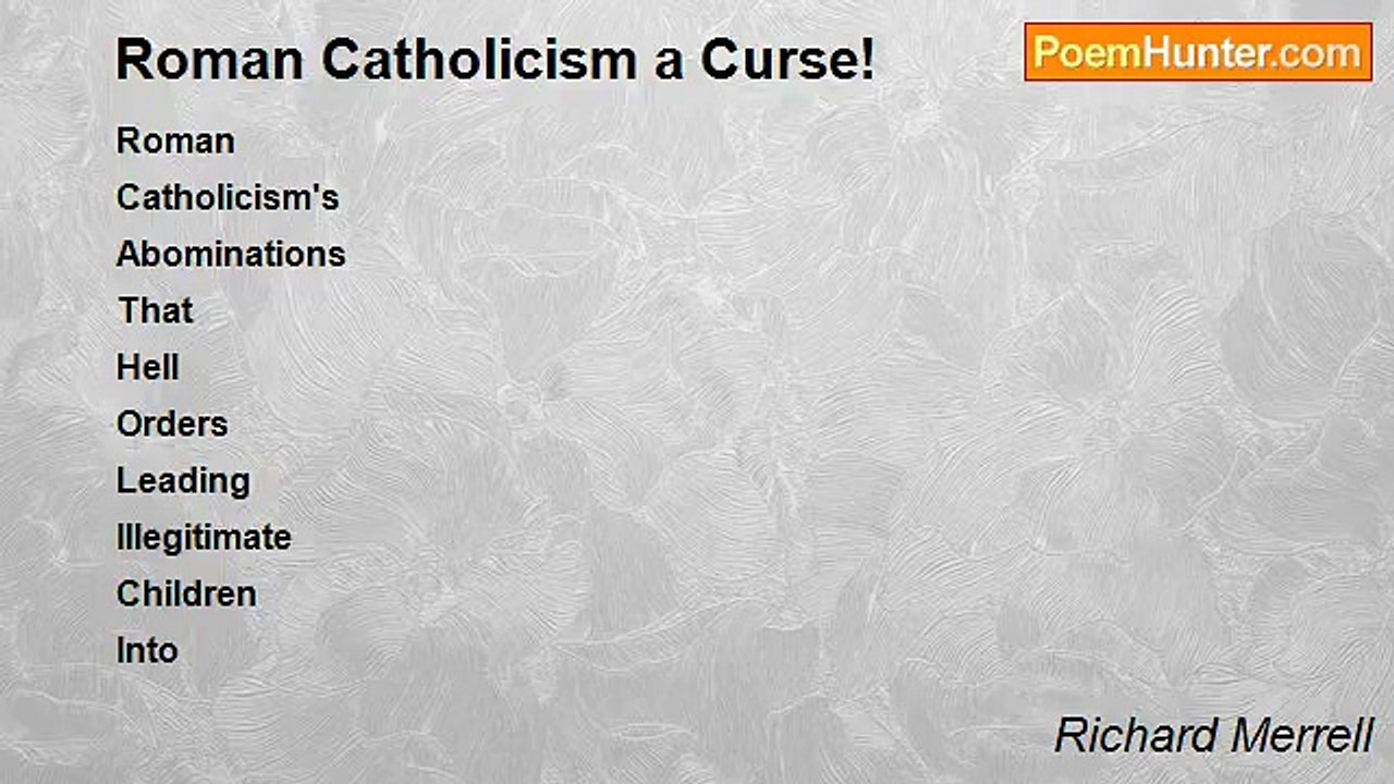 Richard Merrell - Roman Catholicism a Curse!