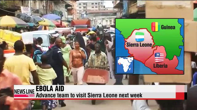 Korea to send advance team to Ebola-hit Sierra Leone next week