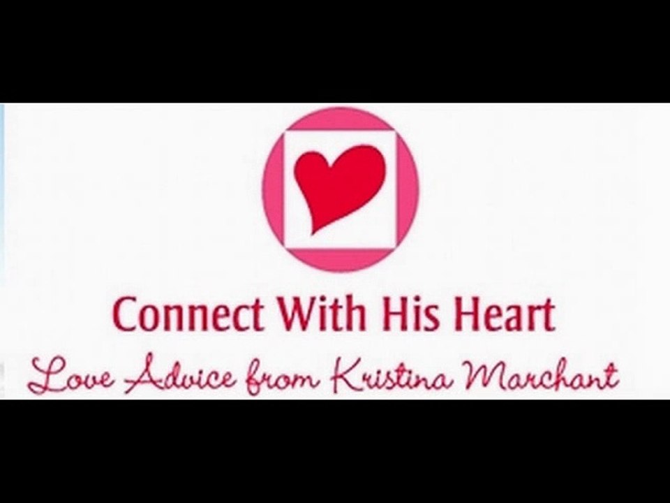 Connect with his heart