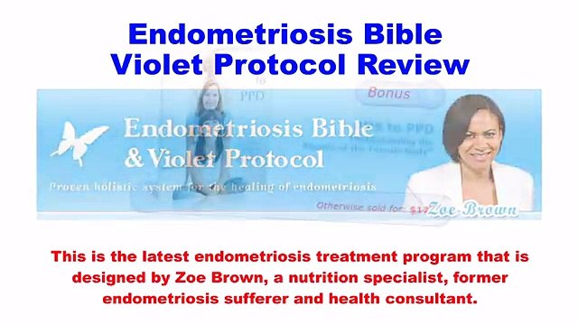 Endometriosis Bible And Violet Protocol Review
