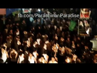 Parachinar- Paradise on earth - 10th muharram night