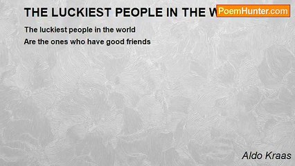 Aldo Kraas - THE LUCKIEST PEOPLE IN THE WORLD