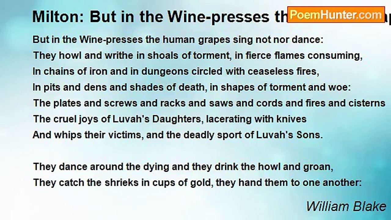 William Blake - Milton: But in the Wine-presses the Human Grapes Sing not nor Dance