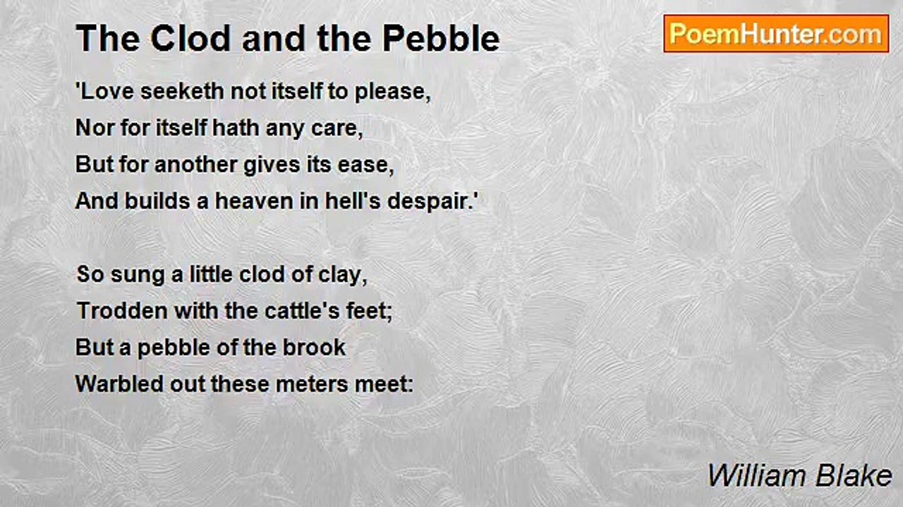 William Blake - The Clod and the Pebble