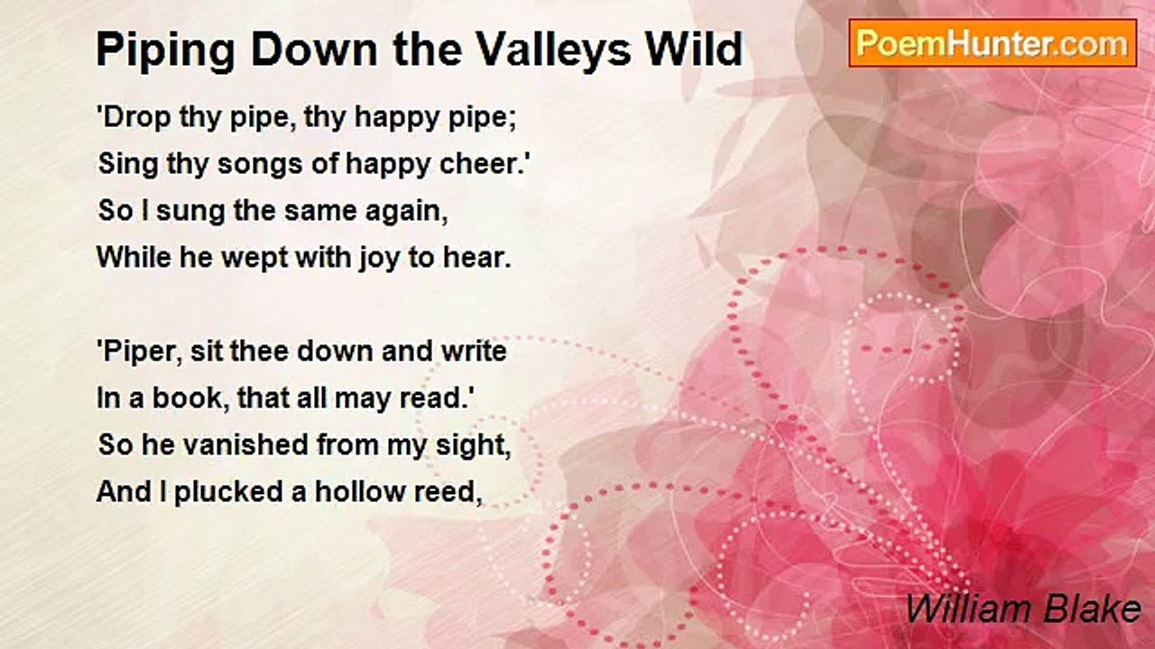 William Blake - Piping Down the Valleys Wild