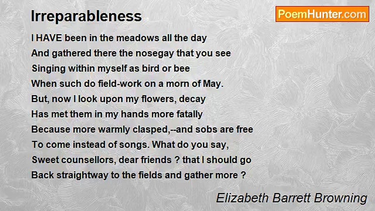 Elizabeth Barrett Browning - Irreparableness