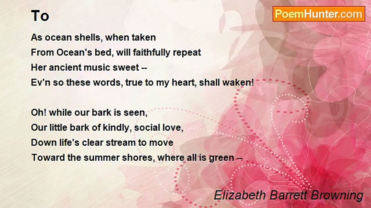 Elizabeth Barrett Browning - To