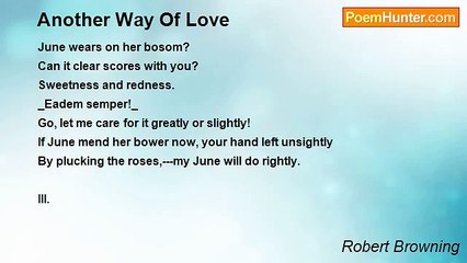 Robert Browning - Another Way Of Love
