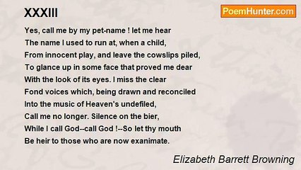 Elizabeth Barrett Browning - XXXIII