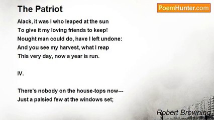 Robert Browning - The Patriot