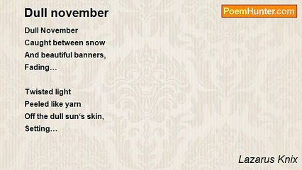 Lazarus Knix - Dull november