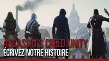 Assassin's Creed Unity - Écrivez notre Histoire [FR]
