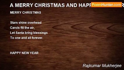 Rajkumar Mukherjee - A MERRY CHRISTMAS AND HAPPY NEW YEAR TO YOU ALL