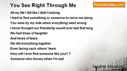 Nadine Mushcab - You See Right Through Me
