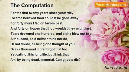 John Donne’s 'The Computation': A Poignant Reflection on Love and Loss 💔
