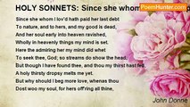 John Donne - HOLY SONNETS: Since she whom I lov'd hath paid her last debt