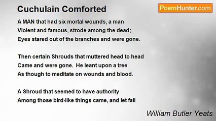 William Butler Yeats - Cuchulain Comforted