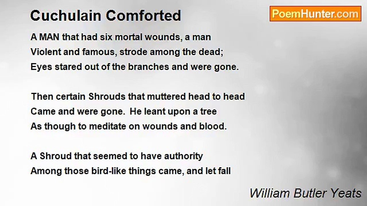 William Butler Yeats - Cuchulain Comforted