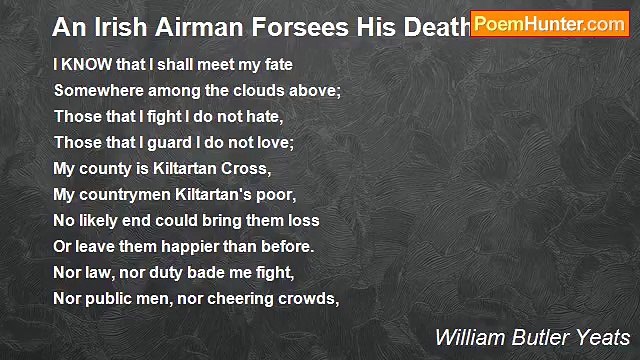 William Butler Yeats - An Irish Airman Forsees His Death