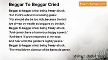 William Butler Yeats - Beggar To Beggar Cried