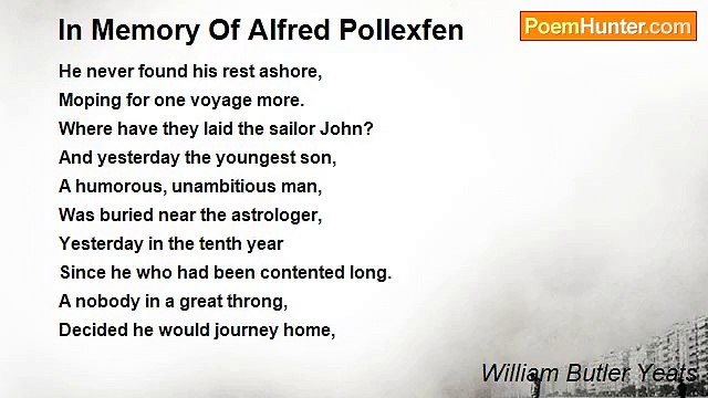 William Butler Yeats - In Memory Of Alfred Pollexfen