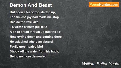 William Butler Yeats - Demon And Beast
