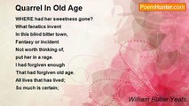 William Butler Yeats - Quarrel In Old Age