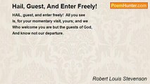 Robert Louis Stevenson - Hail, Guest, And Enter Freely!