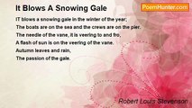 Robert Louis Stevenson - It Blows A Snowing Gale