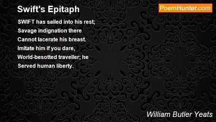 William Butler Yeats - Swift's Epitaph