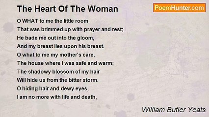 William Butler Yeats - The Heart Of The Woman