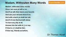 Sir Thomas Wyatt - Madam, Withouten Many Words