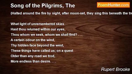 Rupert Brooke - Song of the Pilgrims, The