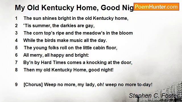 Stephen C. Foster - My Old Kentucky Home, Good Night!