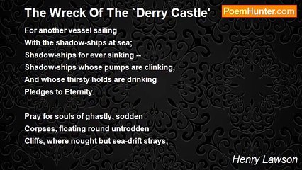 Henry Lawson - The Wreck Of The `Derry Castle'