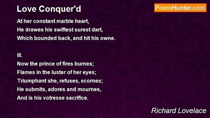 Richard Lovelace - Love Conquer'd