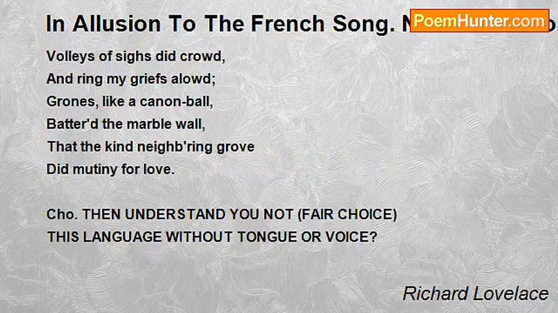 ⁣Richard Lovelace - In Allusion To The French Song. N'entendez Vous Pas Ce Language