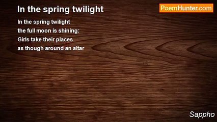 Sappho - In the spring twilight