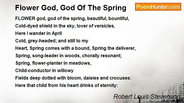 Robert Louis Stevenson - Flower God, God Of The Spring
