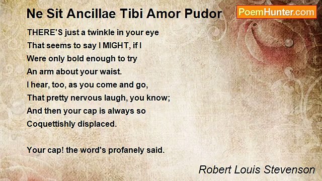 Robert Louis Stevenson - Ne Sit Ancillae Tibi Amor Pudor
