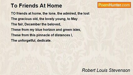Robert Louis Stevenson - To Friends At Home