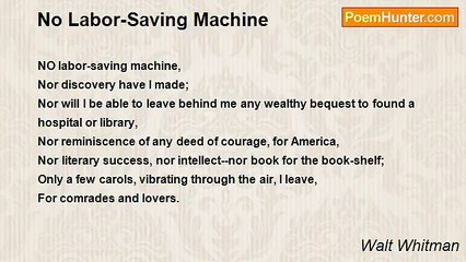 Walt Whitman - No Labor-Saving Machine