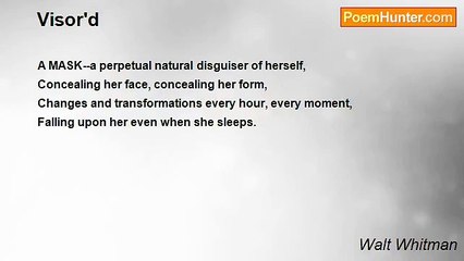 Walt Whitman - Visor'd