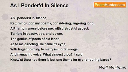 Walt Whitman - As I Ponder'd In Silence
