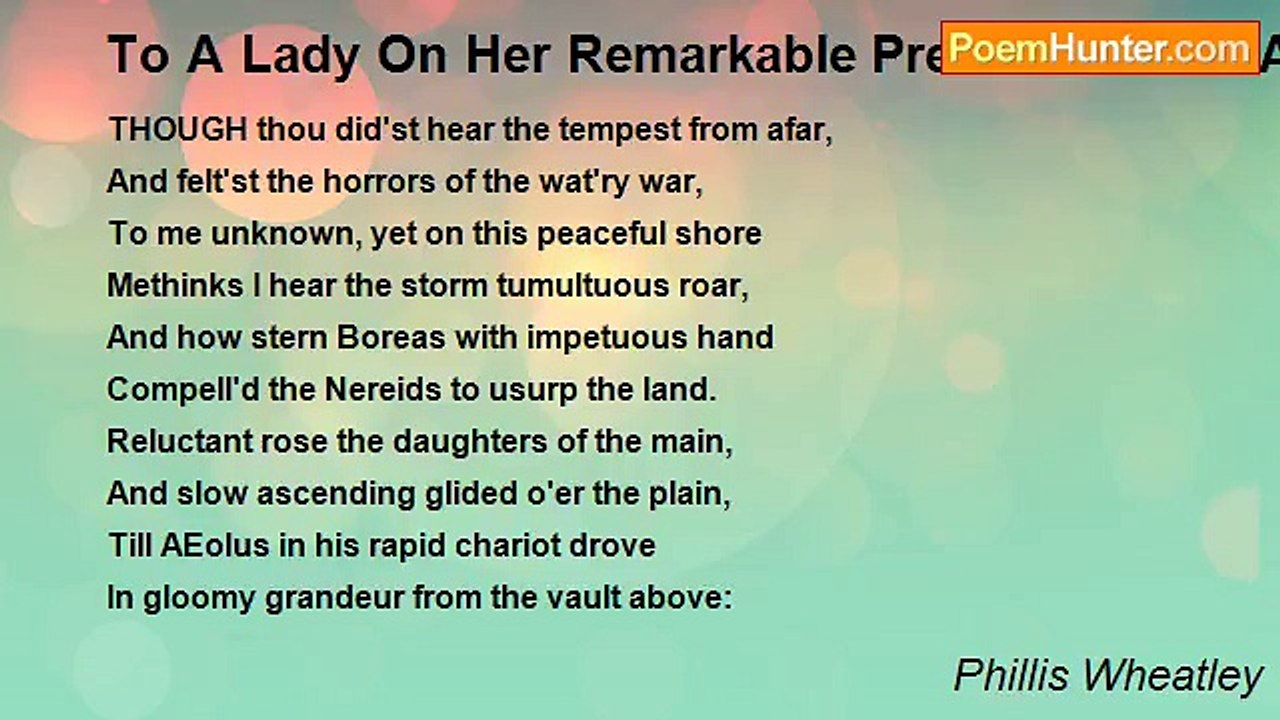Phillis Wheatley - To A Lady On Her Remarkable Preservation In A Hurrican In North-Carolina