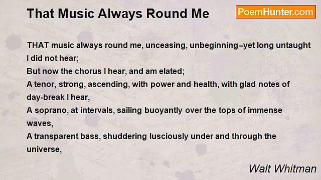 Walt Whitman - That Music Always Round Me