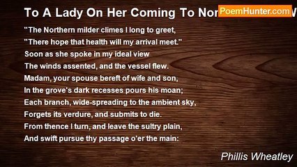 Download Video: Phillis Wheatley - To A Lady On Her Coming To North-America With Her Son, For The Recovery Of Her Health