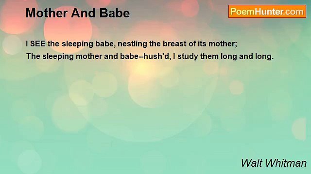 Walt Whitman - Mother And Babe